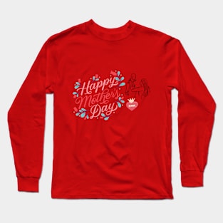 HAPPY MOTHER'S DAY Long Sleeve T-Shirt